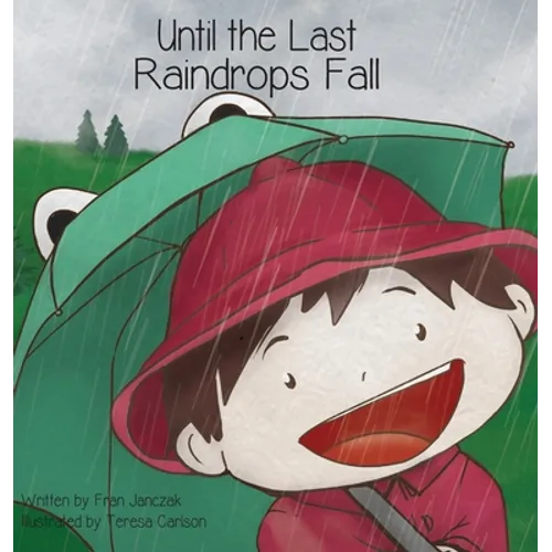 Until the Last Raindrops Fall - Hardcover