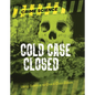 Cold Case Closed: Using Science to Crack Cold Cases - Paperback