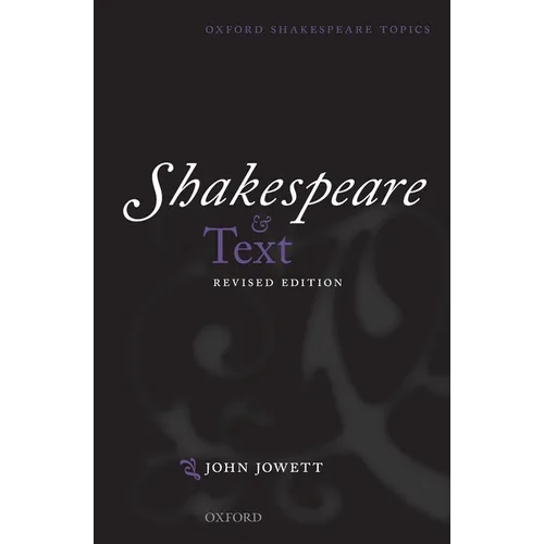 Shakespeare and Text: Revised Edition - Paperback