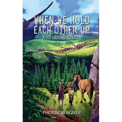 When We Hold Each Other Up - Paperback