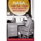 NASA and the Long Civil Rights Movement - Paperback