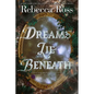 Dreams Lie Beneath - Paperback