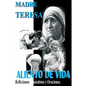 Madre Teresa Aliento de Vida: Reflexiones, anécdotas y Oraciones - Paperback