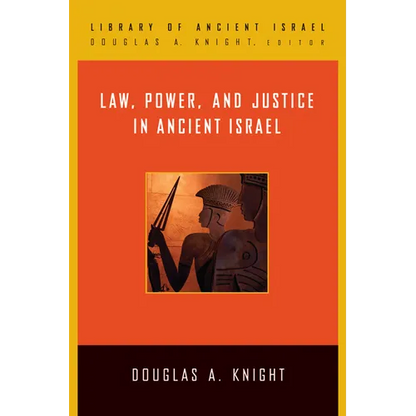 Law, Power, and Justice in Ancient Israel - Hardcover