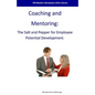 Coaching and Mentoring: The Salt and Pepper for Employee Potential Development - Paperback