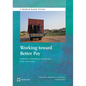 Working Toward Better Pay: Earnings Dynamics in Ghana and Tanzania - Paperback