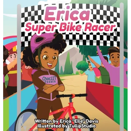 Erica: Super Bike Racer - Hardcover