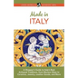 Made in Italy: A Shopper's Guide to Italy's Best Artisanal Traditions, from Murano Glass to Ceramics, Jewelry, Leather Goods, and Mor - Paperback