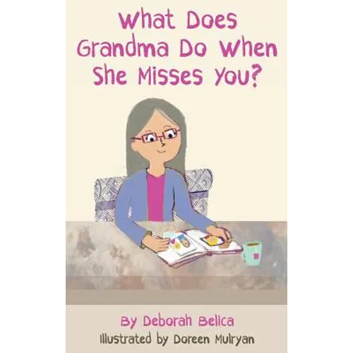 What Does Grandma Do When She Misses You? - Hardcover