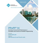 Ppopp 14 ACM Sigplan Symposium on Principles and Practice of Parallel Programming - Paperback