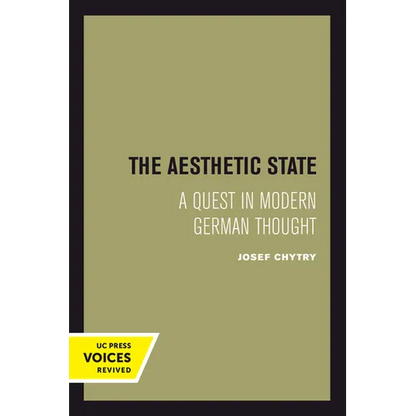 The Aesthetic State: A Quest in Modern German Thought - Paperback