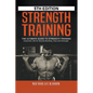 Strength Training: The Ultimate Guide to Strength Training - Essential Lifts for Muscle Building, Size and Strength - Paperback