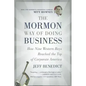 The Mormon Way of Doing Business: How Nine Western Boys Reached the Top of Corporate America - Paperback
