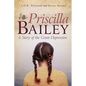 Priscilla Bailey: A Story of the Great Depression - Paperback