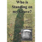 Who is Standing on my Grave?: Asa H. Sheldon in the Civil War with the First Michigan Engineers and Mechanics and General William Sherman - Paperback