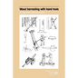 Wood harvesting with hand tools. An illustrated training manual - Paperback