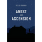Angst and Ascension - Paperback