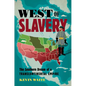 West of Slavery: The Southern Dream of a Transcontinental Empire - Paperback