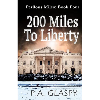 200 Miles To Liberty - Paperback