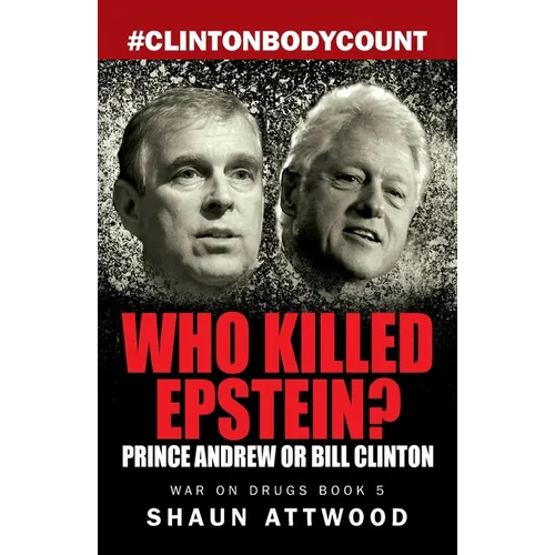 Who Killed Epstein? Prince Andrew or Bill Clinton - Paperback