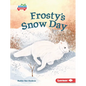 Frosty's Snow Day - Library Binding