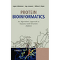 Protein Bioinformatics: An Algorithmic Approach to Sequence and Structure Analysis - Hardcover