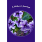 A Widow's Journey: Healing a Broken Heart - Paperback