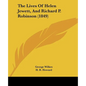 The Lives Of Helen Jewett, And Richard P. Robinson (1849) - Paperback
