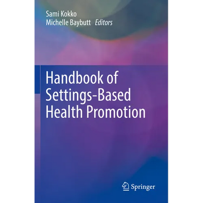 Handbook of Settings-Based Health Promotion - Paperback