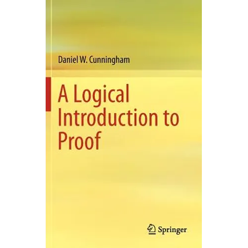 A Logical Introduction to Proof - Hardcover