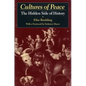 Cultures of Peace: The Hidden Side of History - Paperback