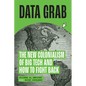 Data Grab: The New Colonialism of Big Tech and How to Fight Back - Hardcover