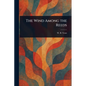 The Wind Among the Reeds - Paperback