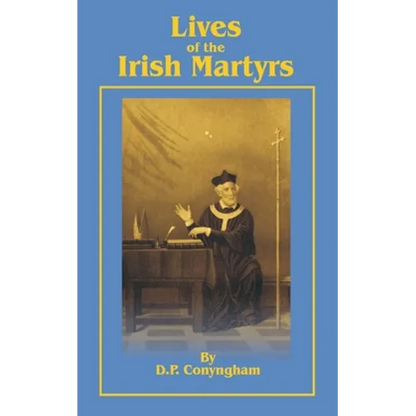 Lives of the Irish Martyrs - Paperback