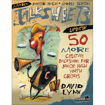 More Junior High and Middle School Talksheets-Updated!: 50 More Creative Discussions for Junior High Youth Groups - Paperback