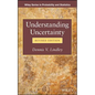 Understanding Uncertainty - Hardcover