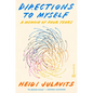 Directions to Myself: A Memoir of Four Years - Hardcover