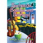 Barbacoa, Bomba, and Betrayal - Hardcover