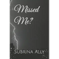 Missed Me? - Paperback
