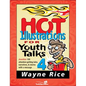 Hot Illustrations for Youth Talks 4: Another 100 Attention-Getting Tales, Narratives, and Stories with a Message - Paperback