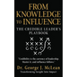 From Knowledge to Influence: The Credible Leader's Playbook - Hardcover