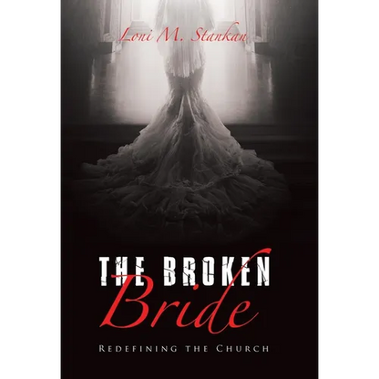 The Broken Bride: Redefining the Church - Hardcover
