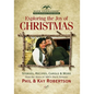 Exploring the Joy of Christmas: A Duck Commander Faith and Family Field Guide: Stories, Recipes, Carols & More - Hardcover