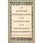 An Economic Interpretation of the Constitution of the United States - Hardcover