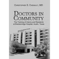 Doctors in Community: The Training of Interns and Residents at Brackenridge Hospital, Austin, Texas - Hardcover
