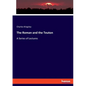 The Roman and the Teuton: A Series of Lectures - Paperback