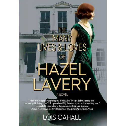 The Many Lives & Loves of Hazel Lavery - Hardcover