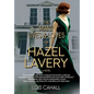 The Many Lives & Loves of Hazel Lavery - Hardcover