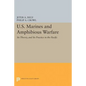 U.S. Marines and Amphibious Warfare - Paperback