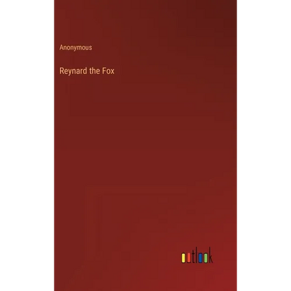 Reynard the Fox - Hardcover